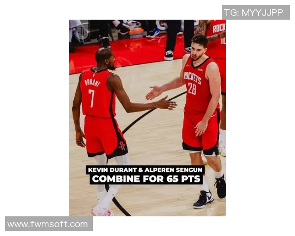 申京关键一投锁定胜局,攻防兼备助力杜兰特减压,火箭三连胜势不可挡